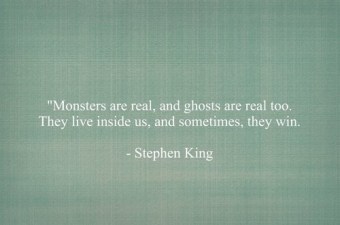 ghosts-monsters-quote-stephen-king-Favim.com-115911